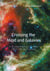 Crossing the Mind and Galaxies - A 10 year spiritual journey with the Arcturians
