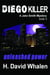 Diego Killer: A Jake Smith Mystery Book 3 - Jake Smith Mystery Series, #3