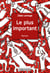 Le plus important - Un roman drôle et cynique
