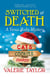 Switched at Death: A Venus Bixby Mystery - A Venus Bixby Mystery, #2