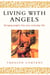 Living With Angels - Bringing angels into your everyday life