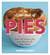 The Little Book of Pies - Sweet and Savoury Pies and Tarts For All Year Round