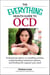The Everything Health Guide to OCD - Professional advice on handling anxiety, understanding treatment options, and finding the support you need