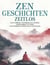 Zen-Geschichten Zeitlos: Alten Lehren, um Frieden zu finden, Achtsamkeit zu üben und inneres Wachstum zu entfalten