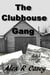 The Clubhouse Gang