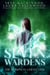 Seven Wardens: Complete Collection
