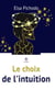 Le choix de l’intuition - Roman