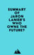Summary of Jaron Lanier's Who Owns the Future?