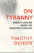 On Tyranny - The Book to Help You Understand Why Democracy Is Failing
