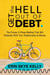 Get the Hell Out of Debt: The Proven 3-Phase Method That Will Radically Shift Your Relationship to Money