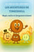 Les aventures de Tinkerhill: Magie, malice et changement éclatant - The Pennyverse Chronicles, #1