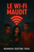 Le WI-FI Maudit