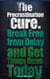 The Procrastination Cure: Break Free From Delay And Get Things Done Today