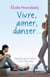 Vivre, Aimer, Danser... - L'Histoire de Natalya, #1