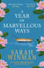 A Year of Marvellous Ways - From the bestselling author of STILL LIFE