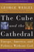 The Cube and the Cathedral - Europe, America, and Politics Without God