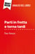 Parti in fretta e torna tardi di Fred Vargas (Analisi del libro) - Analisi completa e sintesi dettagliata del lavoro