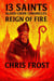 13 Saints Blood Choir Chronicles Reign of Fire - 13 Saints Blood Choir Chronicles, #5
