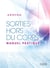 Sorties hors du corps - Manuel pratique
