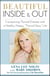 Beautiful Inside and Out - Conquering Thyroid Disease with a Healthy, Happy, ',Thyroid Sexy', Life