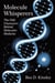 Molecule Whisperers: The Odd Characters Behind Molecular Medicine