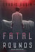 Fatal Rounds - Liza Larkin, #1