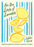 For the Love of Lemons - Italian-inspired, Sweet and Savoury Recipes
