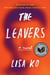 The Leavers (National Book Award Finalist) - A Novel