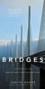Bridges - A History of the World's Most Spectacular Spans