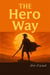 The Hero Way