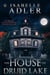 The House on Druid Lake
