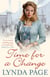 Time For A Change - An endearing saga of love, laughter… and matchmaking