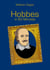 Hobbes in 60 Minutes - Great Thinkers in 60 Minutes