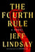 The Fourth Rule - A Novel