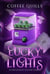 Lucky Lights: 15 Speculative Fiction Short Stories