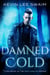 Damned Cold - Sam Harlan, Vampire Hunter, #3