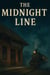 The Midnight Line