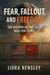 Fear, Fallout, and Freedom: The History of the Cold War For Teens