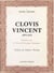 Clovis Vincent, 1879-1947 - Pionnier de la neuro-chirurgie française