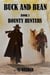 Buck and Bean, Bounty Hunters, Book one - Buck and Bean, #1