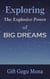 Exploring the Explosive Power of Big Dreams