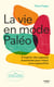 La vie en mode paléo - S inspirer des sagesses ancestrales pour mieux vivre aujourd hui