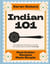 Indian 101 - Real Indian Recipes Made Simple