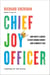 Chief Joy Officer - How Great Leaders Elevate Human Energy and Eliminate Fear