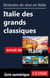Itinéraire de rêve en Italie - Italie des grands classiques