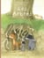 La Famille Blaireau-Renard  - tome 2 - Les arbres