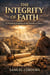 The Integrity of Faith: A Practical Exegesis of the Epistle of James