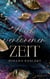 Nach verlorener Zeit - Ein Liebesroman über eine zweite Chance