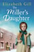 The Miller's Daughter - Will she be forever destined to the workhouse?