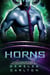 Horns: Intergalaktinen Deittitoimisto Avaruusolennon Tieteisromantiikka - Siirtomaa: Nyx, #4